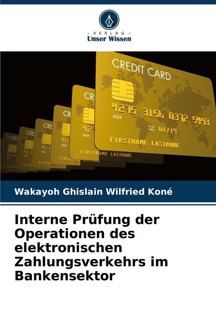 Interne Prüfung der Operationen des elektronischen Zahlungsverkehrs im Bankensektor