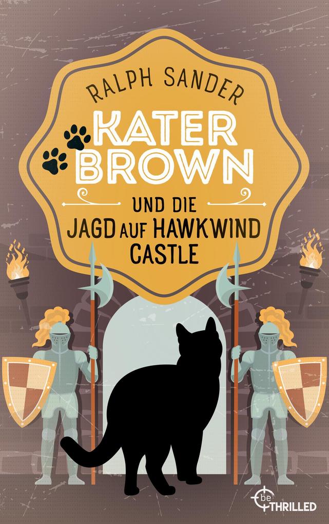 Kater Brown und die Jagd auf Hawkwind Castle