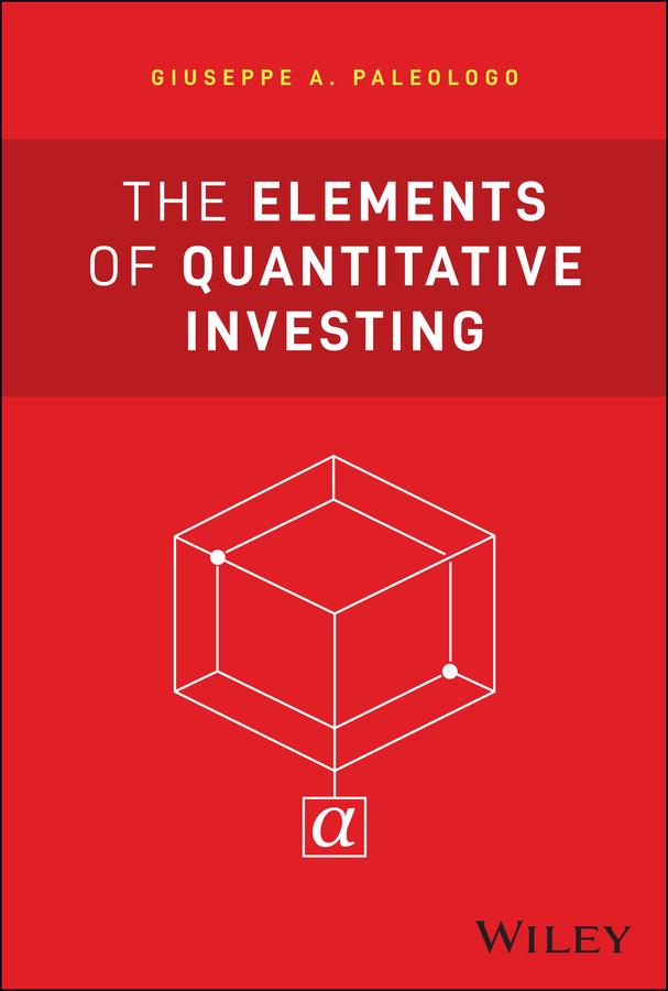 Wiley The Elements Of Quantitative Investing