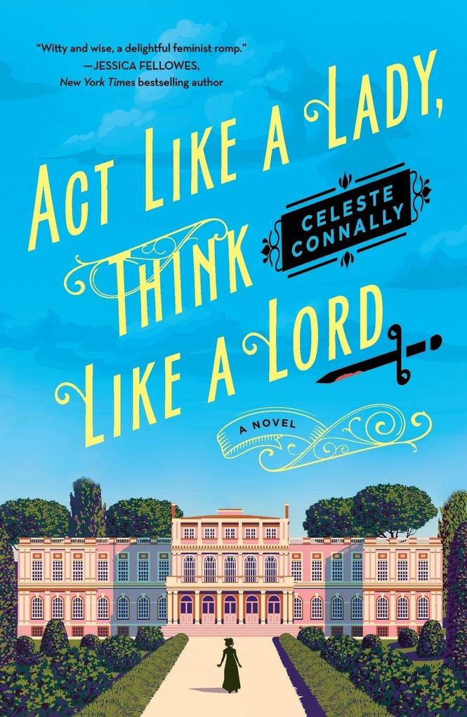 Act Like a Lady Think Like a Lord