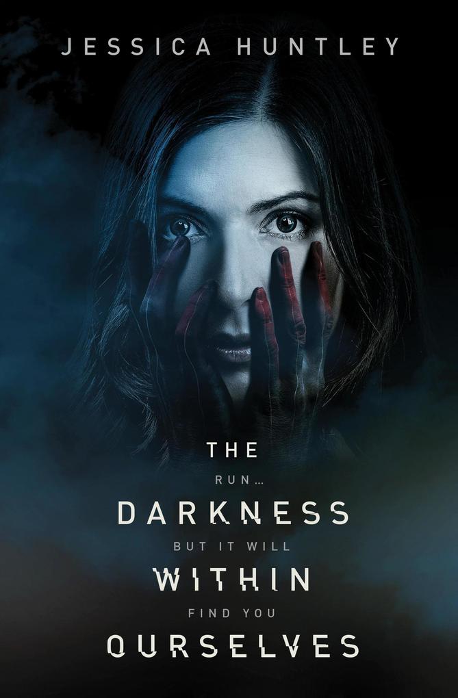 The Darkness Within Ourselves (The Darkness Series #1)