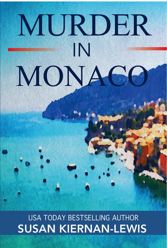 Murder in Monaco (The Maggie Newberry Mysteries #22)