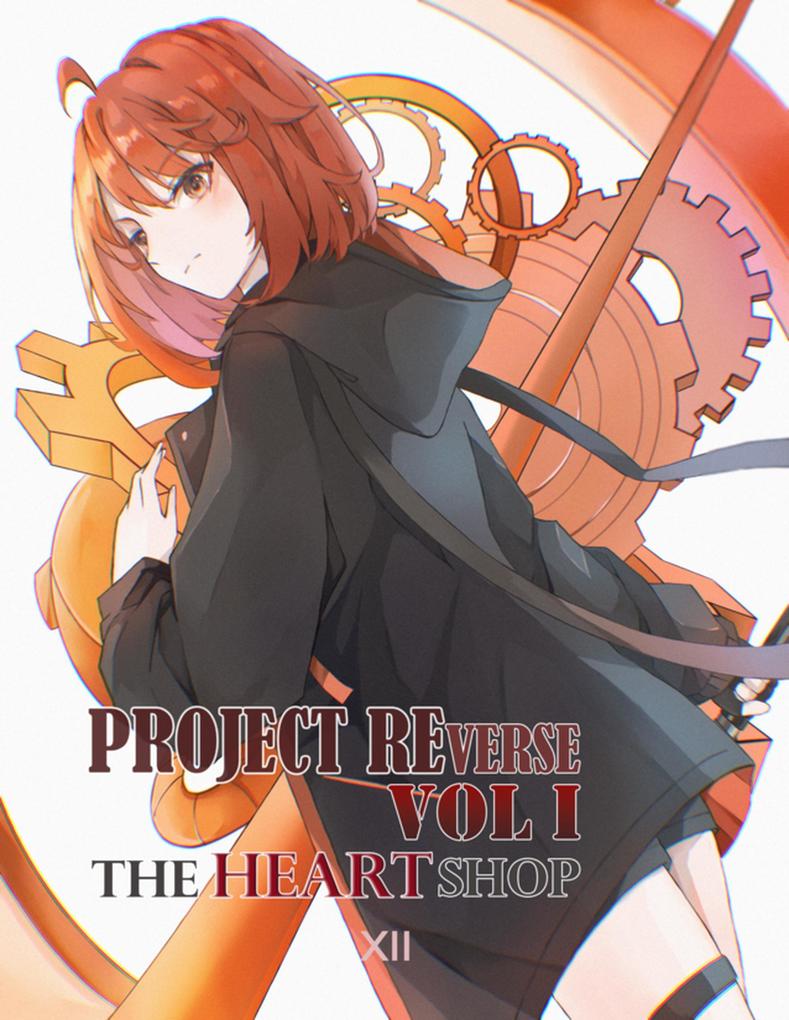 The Heart Shop (Project REverse Volume I)