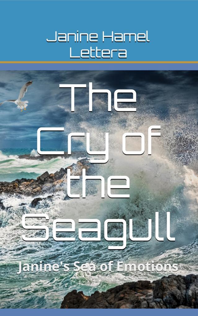 The Cry of the Seagull: Janine‘s Sea of Emotions