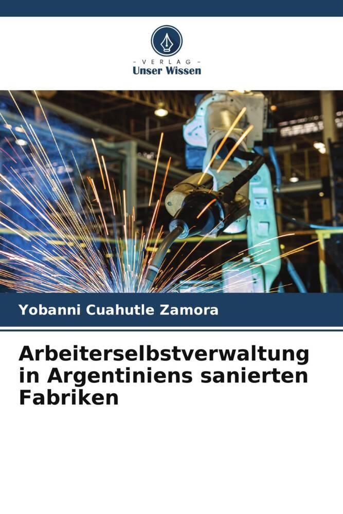 Arbeiterselbstverwaltung in Argentiniens sanierten Fabriken