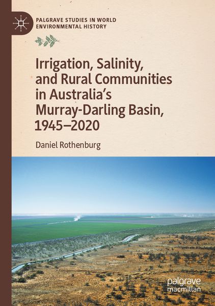 Irrigation Salinity and Rural Communities in Australia's Murray-Darling Basin 1945-2020