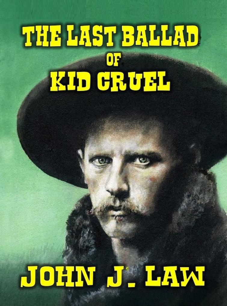 The Last Ballad of Kid Cruel