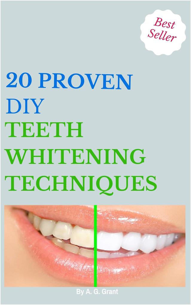 20 Proven DIY Teeth Whitening Techniques