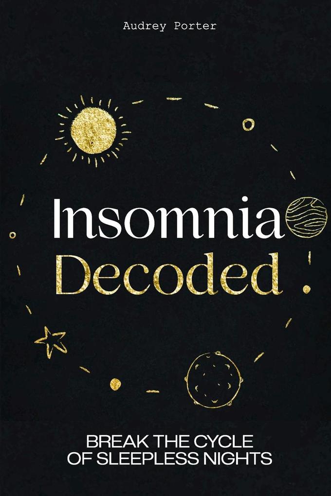 Insomnia Decoded