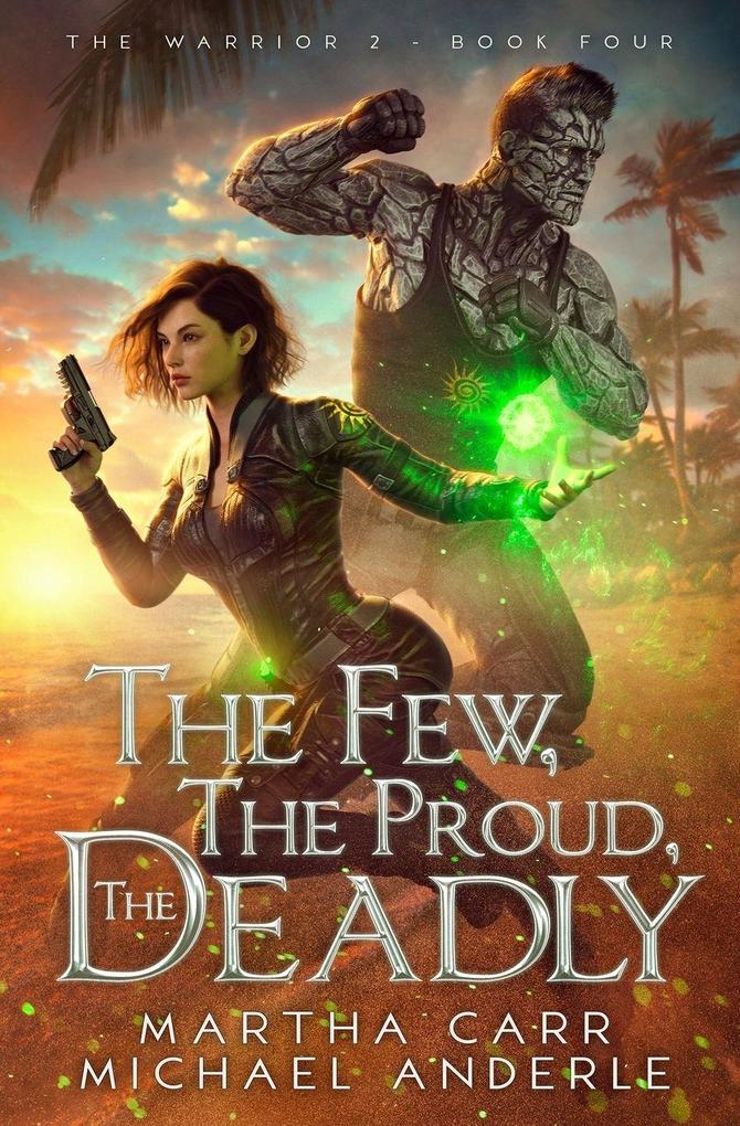 The Few The Proud The Deadly