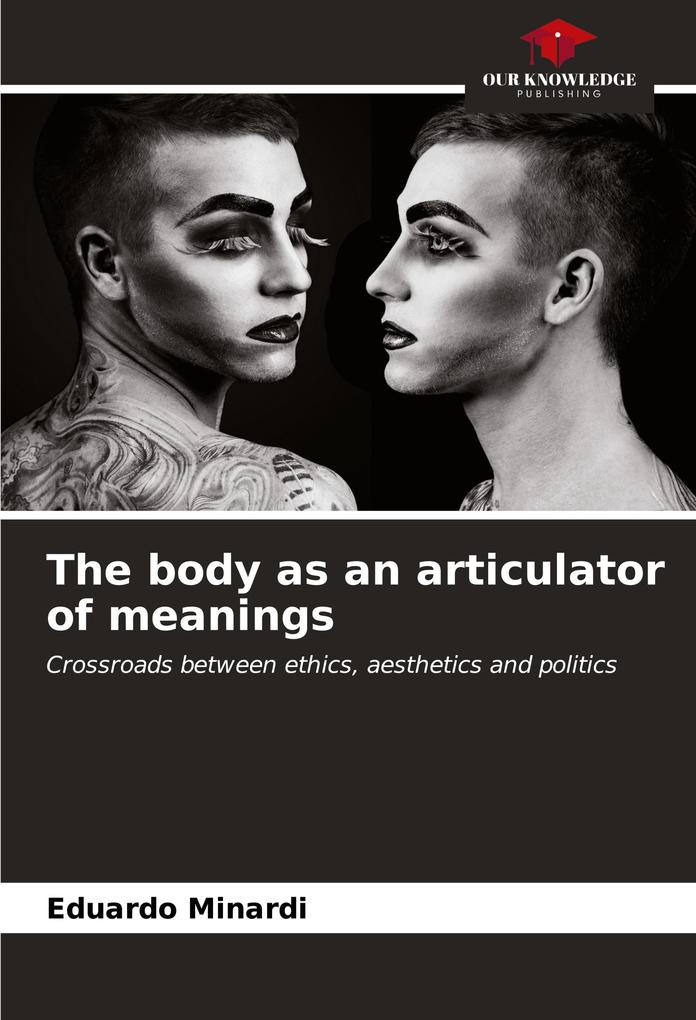 The body as an articulator of meanings