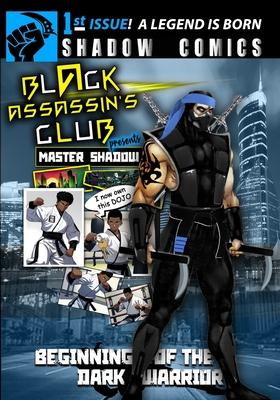 Black Assassin‘s Club Presents Master Shadow