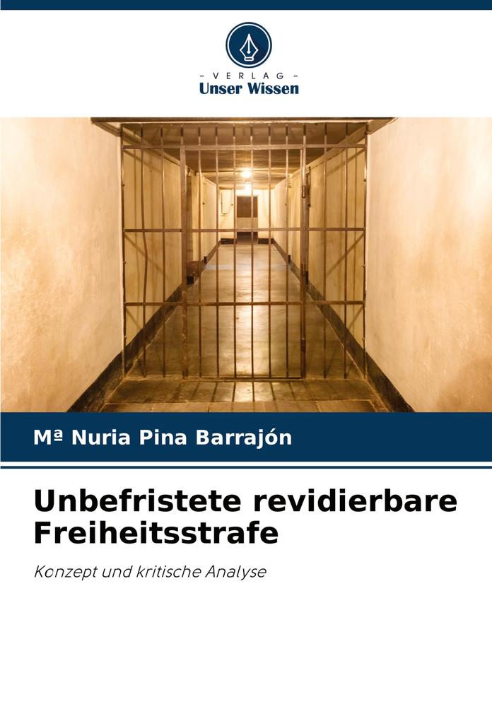 Unbefristete revidierbare Freiheitsstrafe