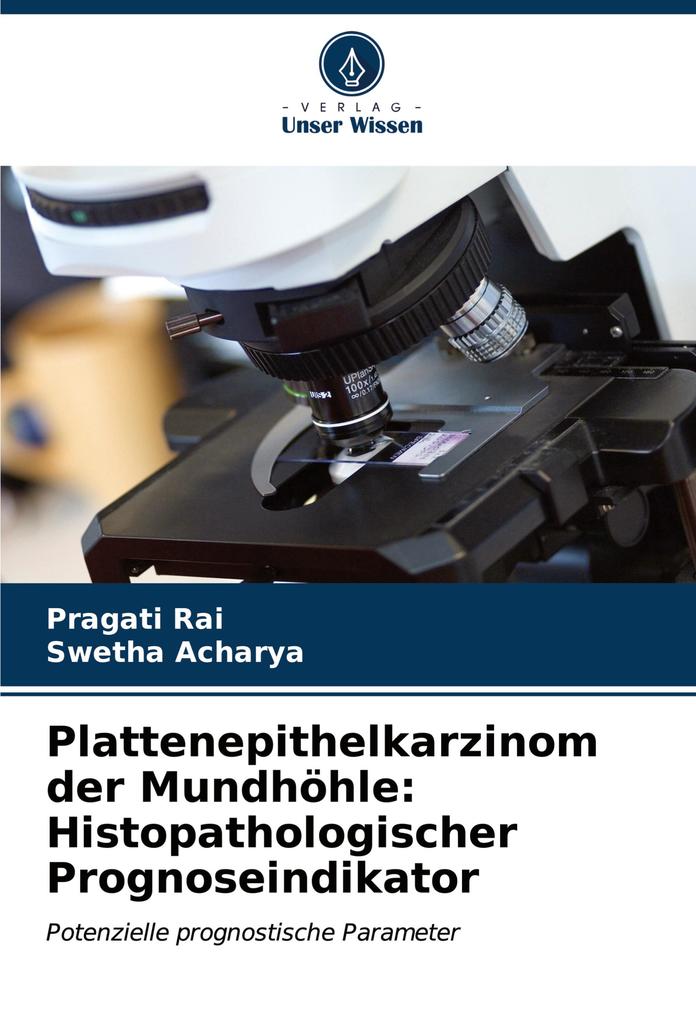 Plattenepithelkarzinom der Mundhöhle: Histopathologischer Prognoseindikator