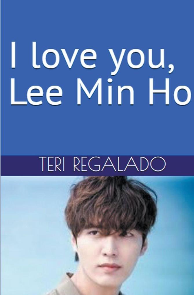 I Love You Lee Min Ho