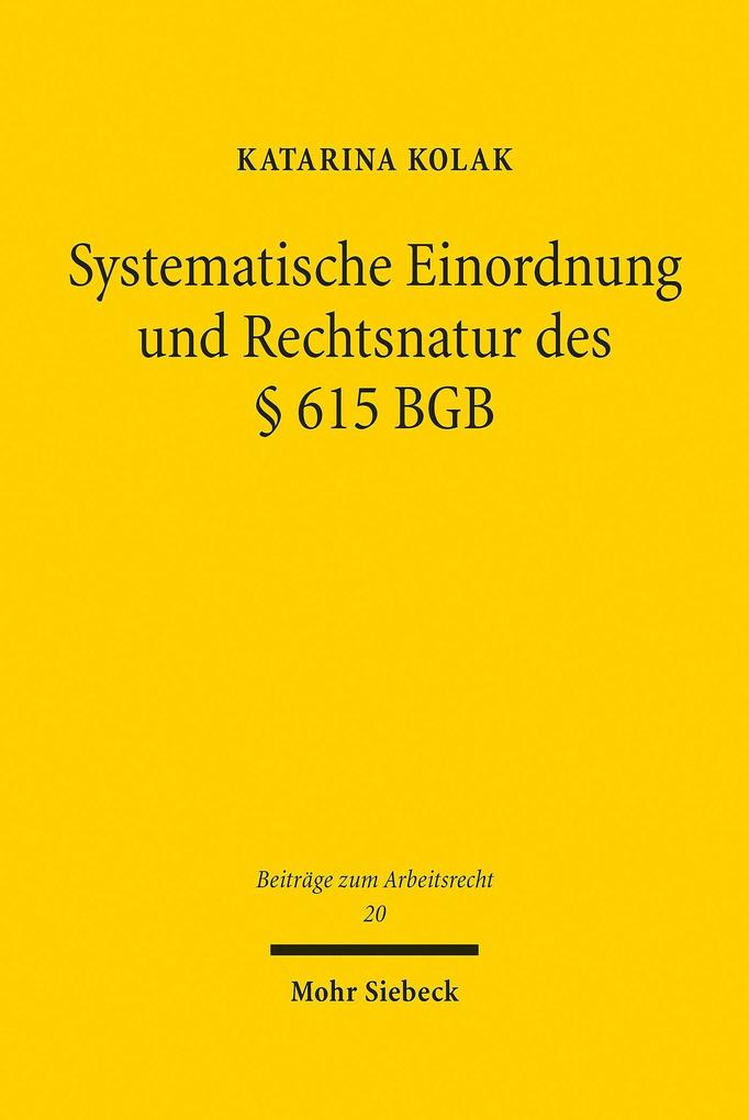 Systematische Einordnung und Rechtsnatur des § 615 BGB