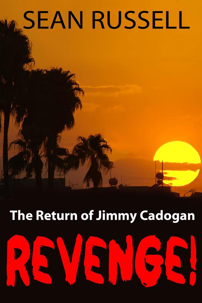 Revenge! The Return of Jimmy Cadogan