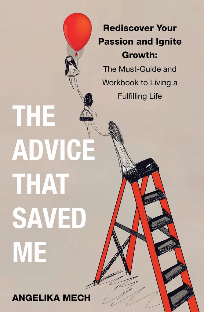 THE ADVICE THAT SAVED ME