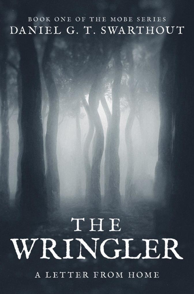 The Wringler: A Letter From Home