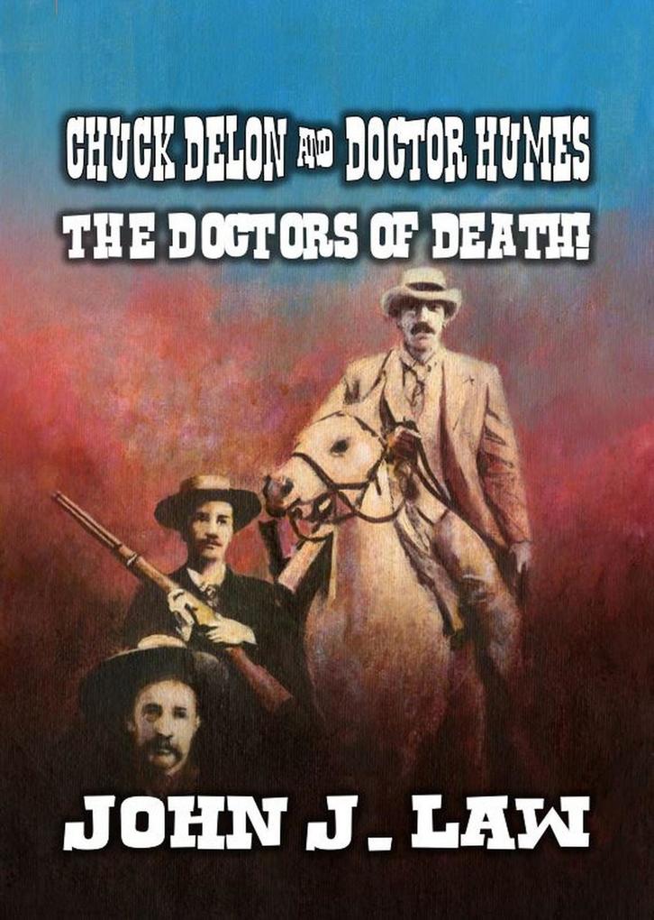 Chuck Delon & Doctor Humes The Doctors of Death!
