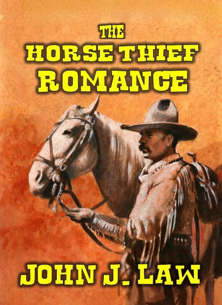 The Horse Thief Romance