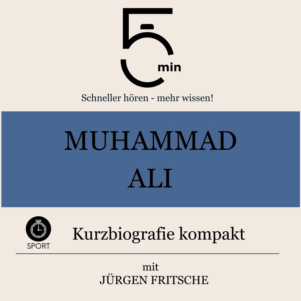Muhammad Ali: Kurzbiografie kompakt