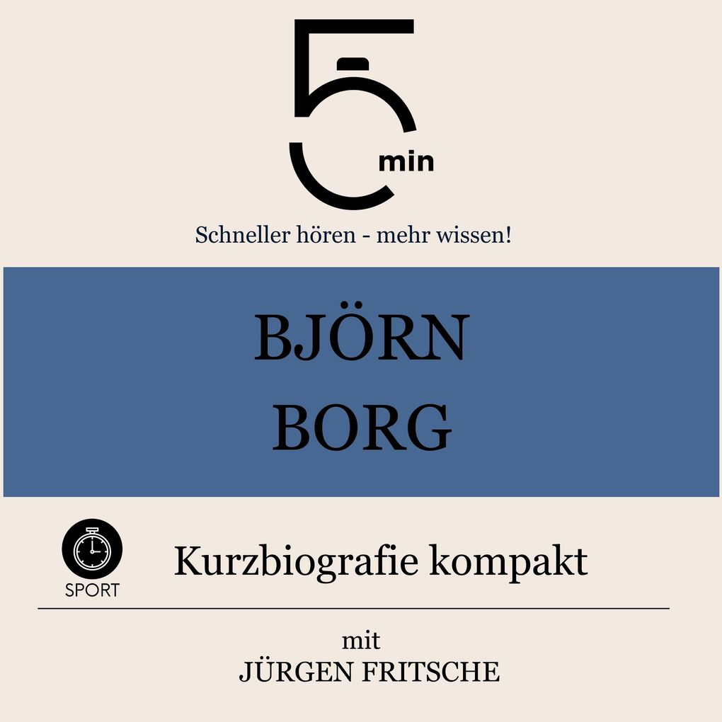 Björn Borg: Kurzbiografie kompakt