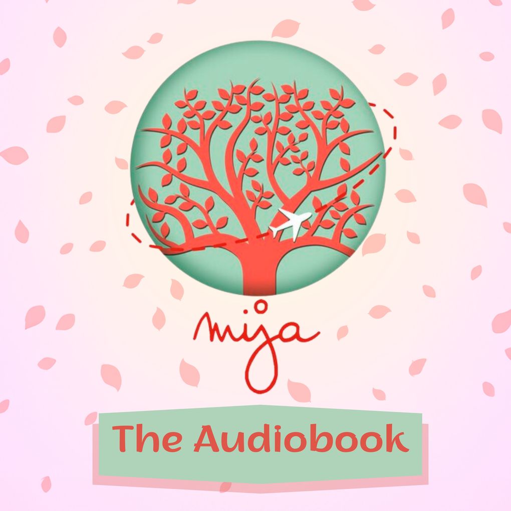 Mija Podcast: The Audiobook