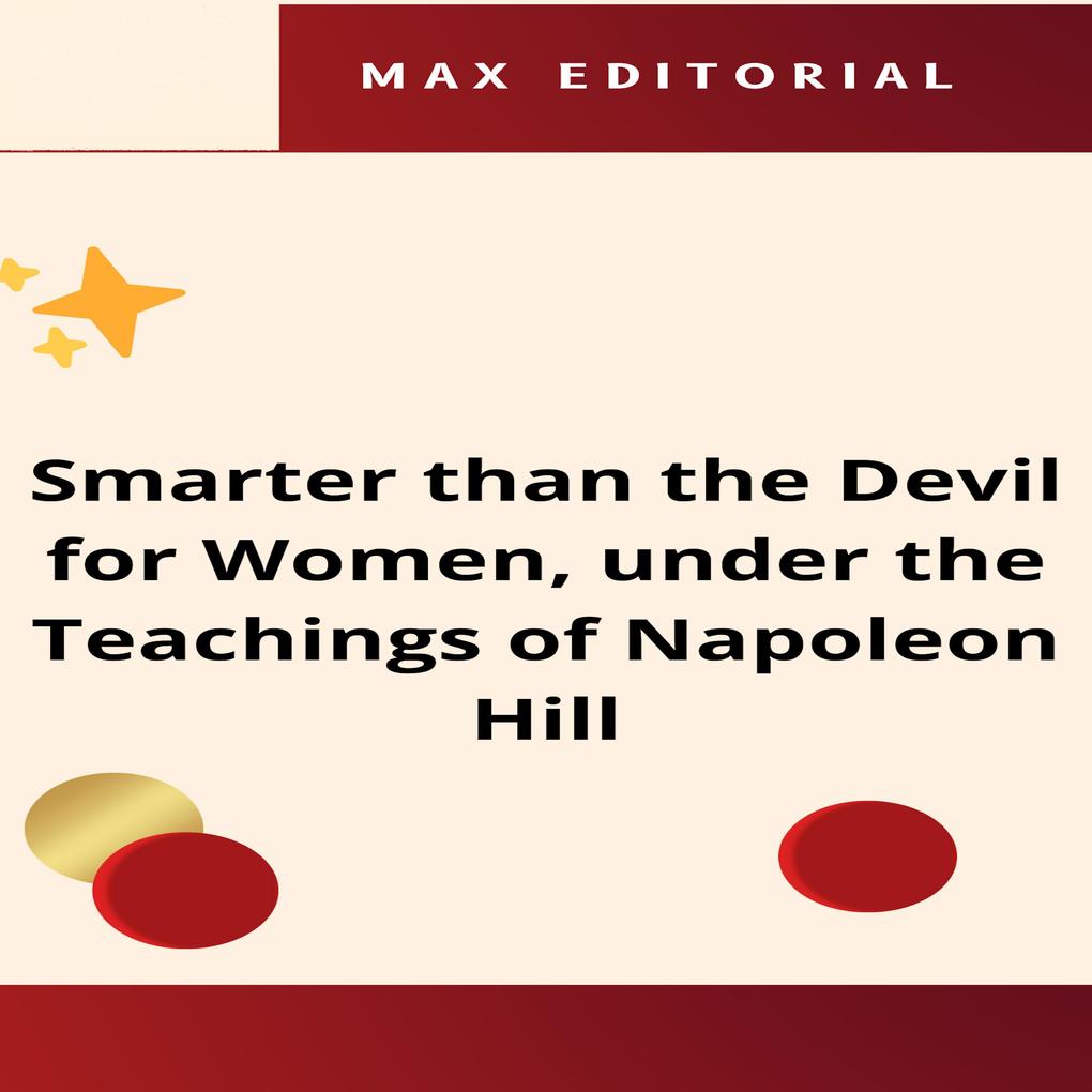 Smarter than the Devil for Women under the Teachings of Napoleon Hill