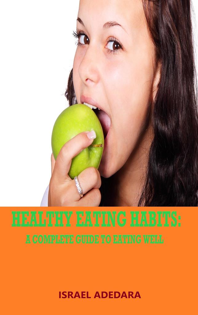 HEALTHY EATING HABITS