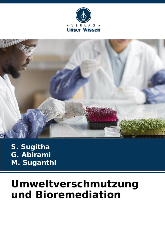 Umweltverschmutzung und Bioremediation