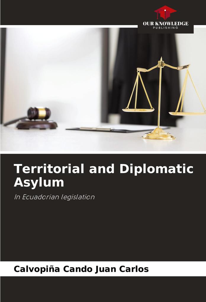 Territorial and Diplomatic Asylum