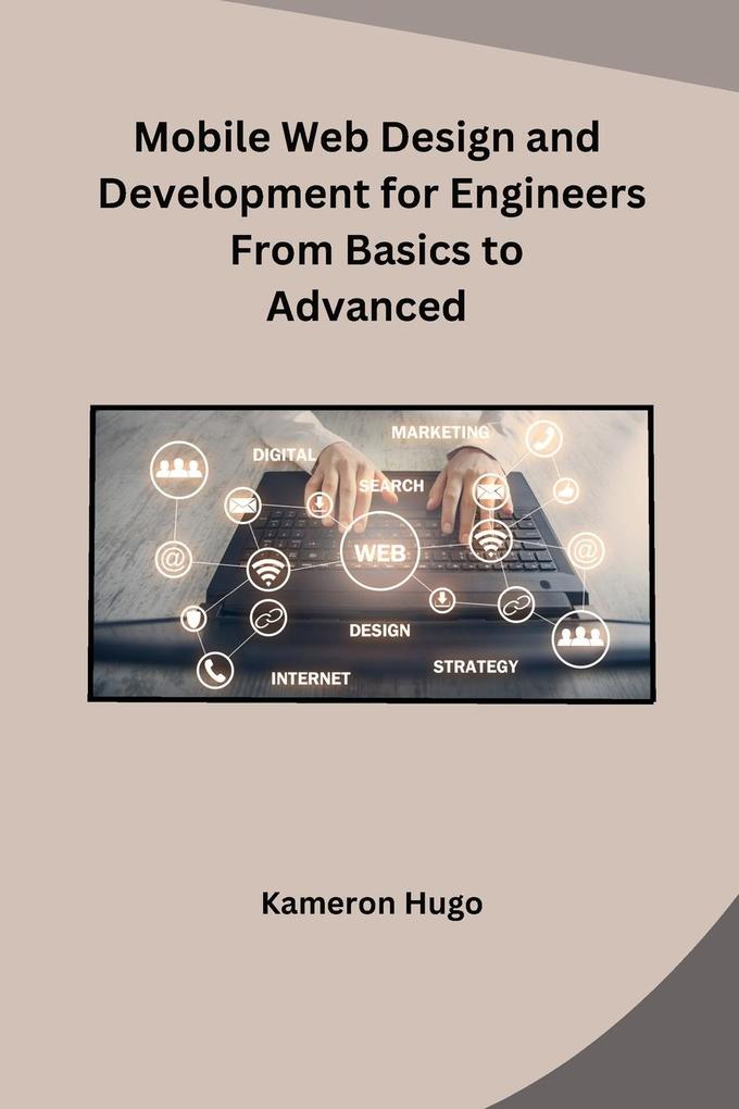 Mobile Web  and Development for Engineers From Basics to Advanced