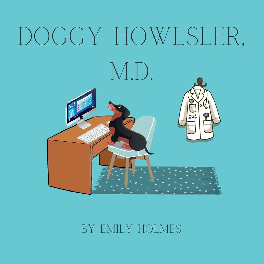 Doggy Howlsler M.D.