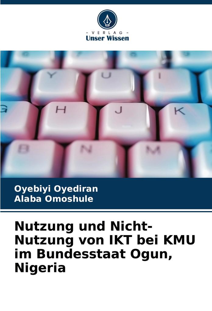 Nutzung und Nicht-Nutzung von IKT bei KMU im Bundesstaat Ogun Nigeria