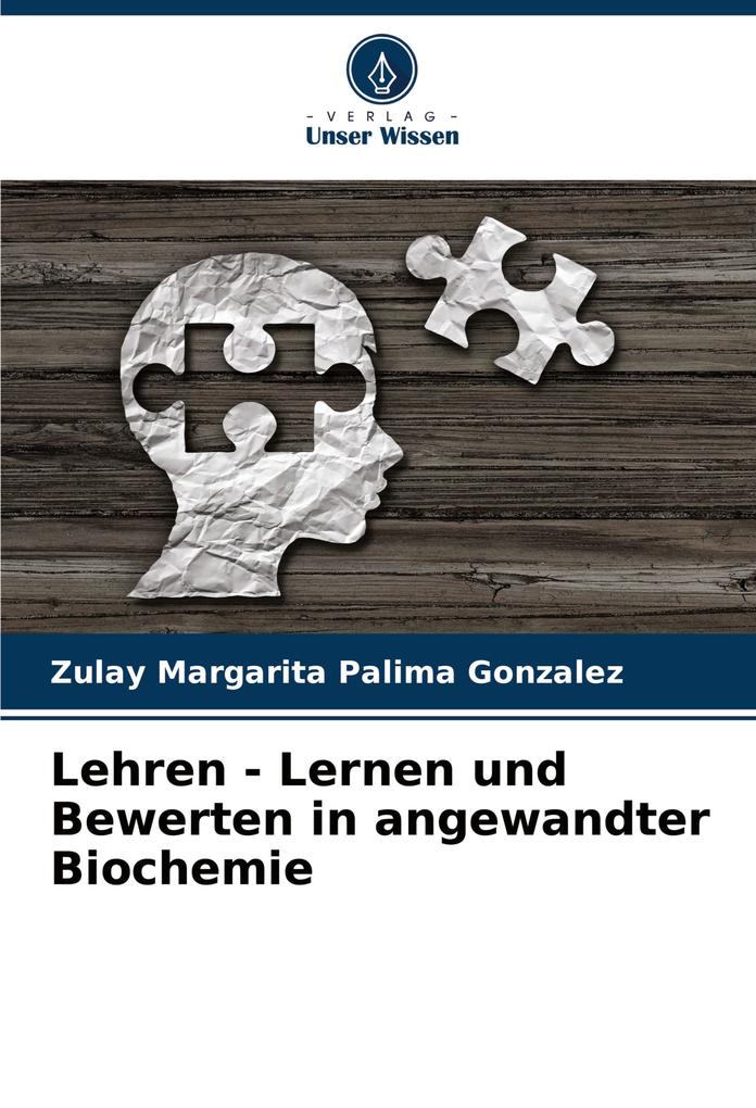 Lehren - Lernen und Bewerten in angewandter Biochemie
