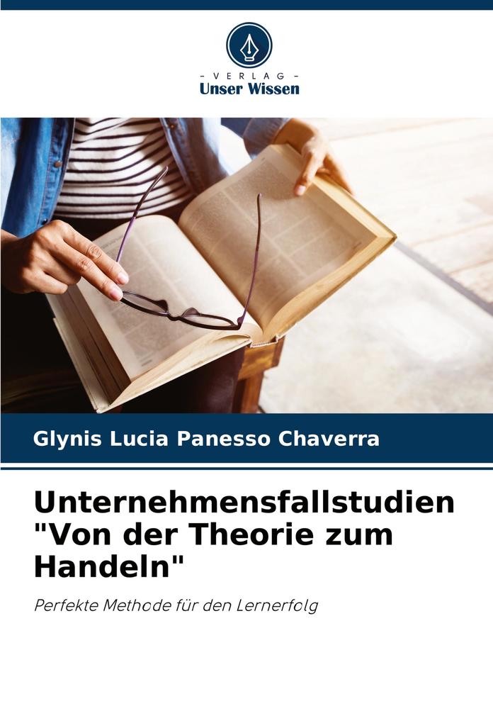 Unternehmensfallstudien 'Von der Theorie zum Handeln'