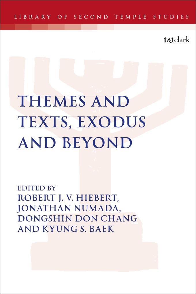 Themes and Texts Exodus and Beyond