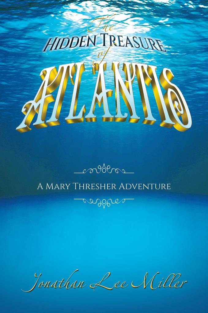 The Hidden Treasure of Atlantis