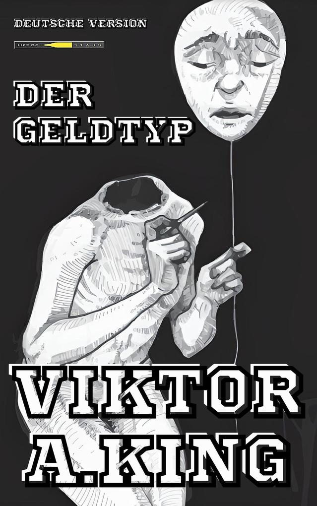 Der Geldtyp (Viktor A. King Diamonds Bloke multilanguages #2)