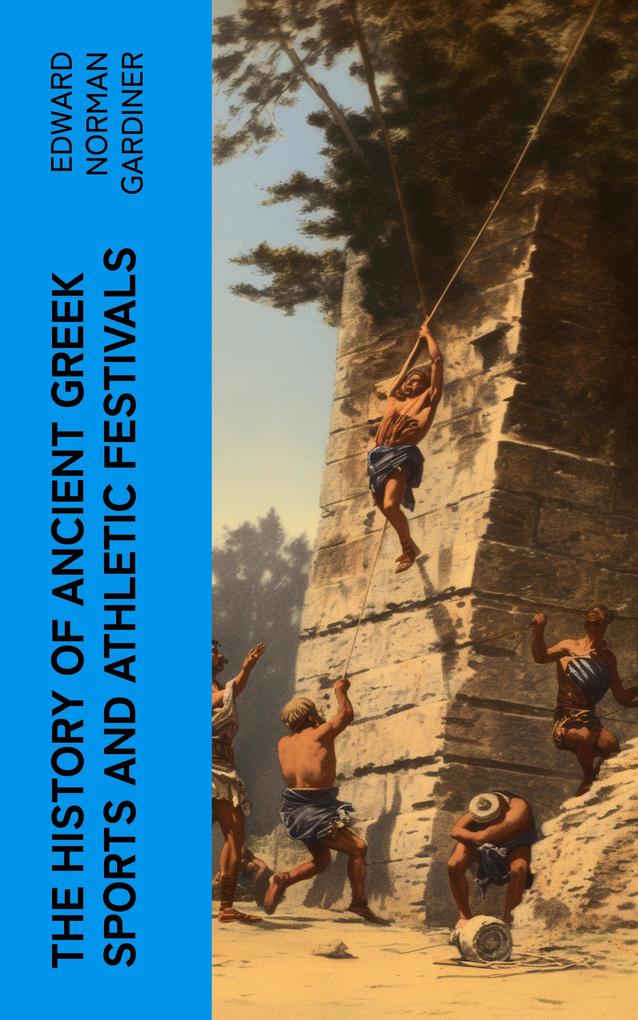 The History of Ancient Greek Sports and Athletic Festivals