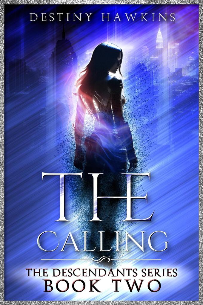 The Calling (The Descendants Series #2)