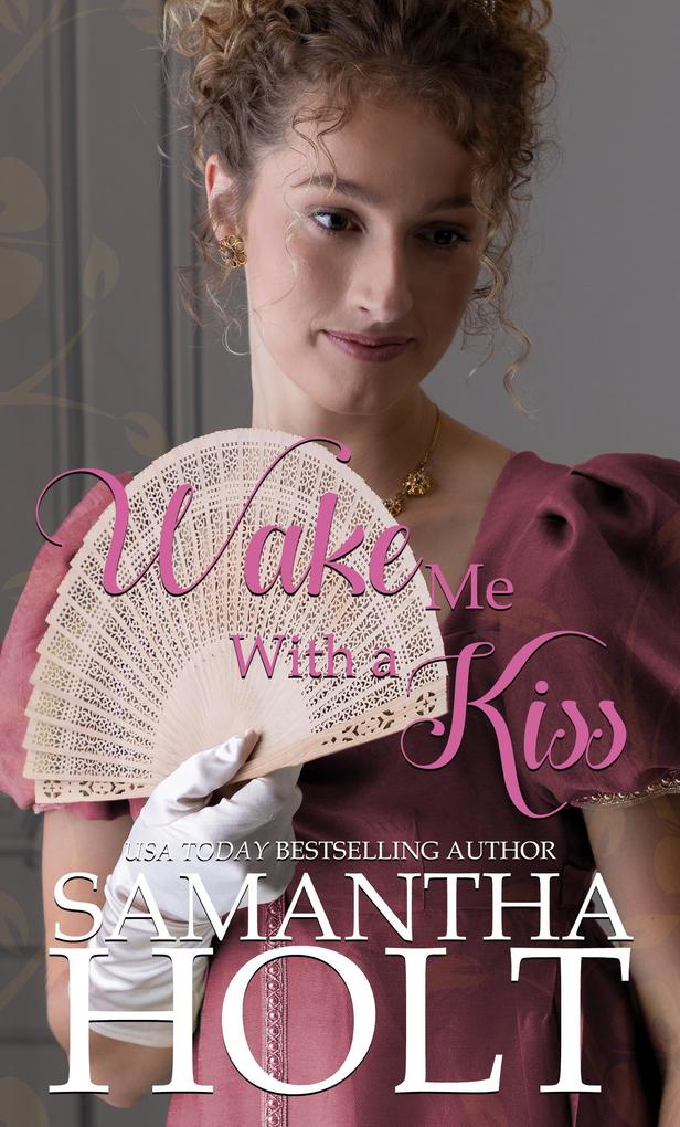 Wake Me With a Kiss (Love for a Lady #1)