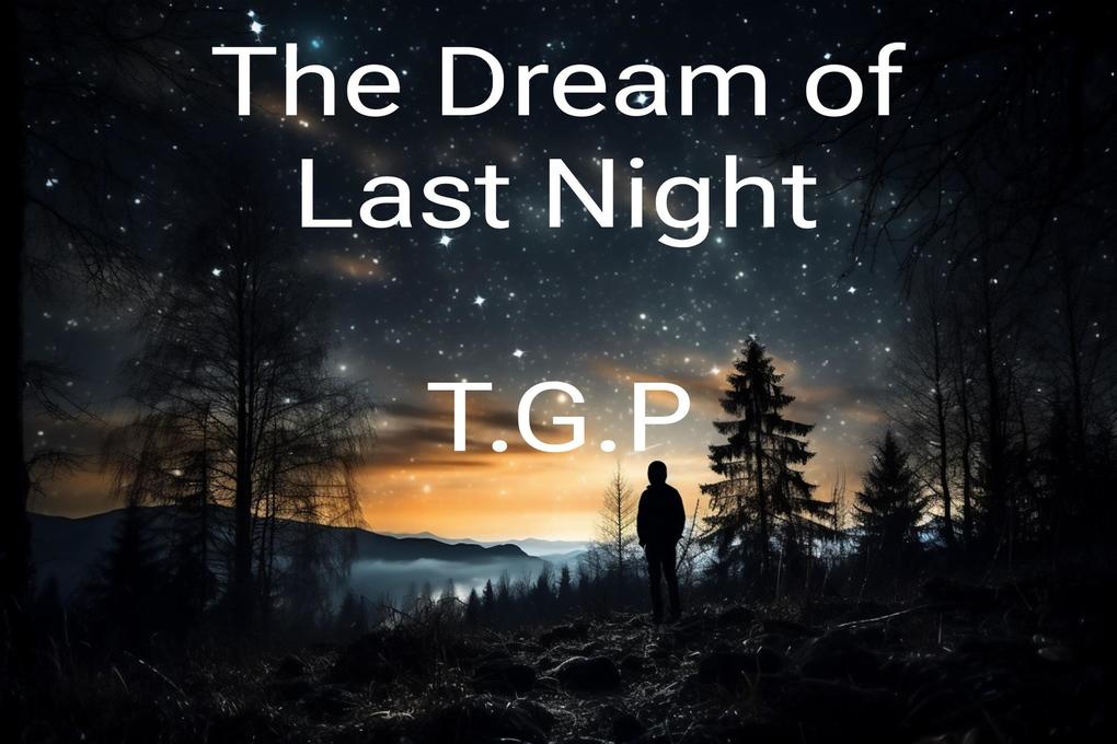 The dream of last night-A short read