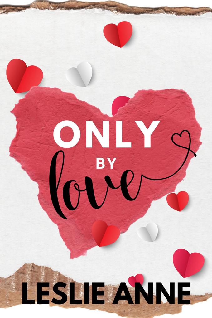 Only by Love