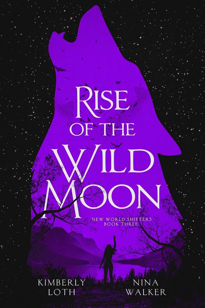 Rise of the Wild Moon (New World Shifters #3)