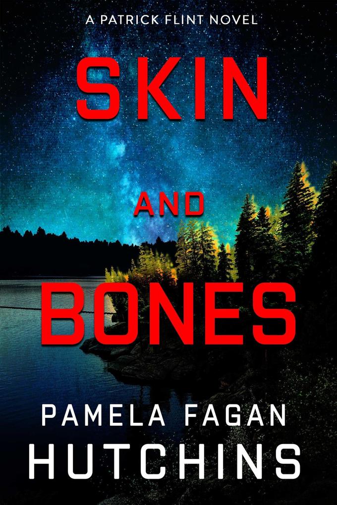 Skin and Bones (Patrick Flint Novels #8)
