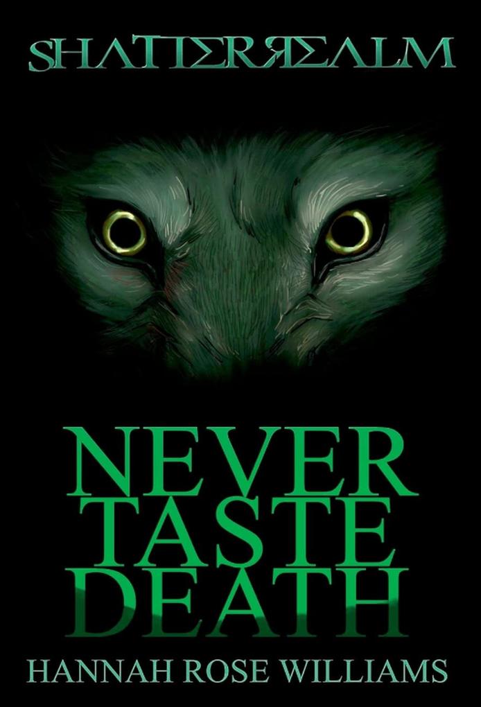 Never Taste Death (Shatterrealm #2)