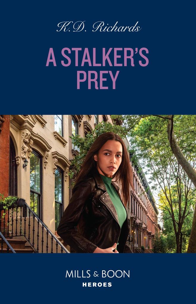 A Stalker‘s Prey (West Investigations Book 8) (Mills & Boon Heroes)
