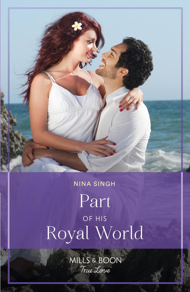 Part Of His Royal World (If the Fairy Tale Fits...) (Mills & Boon True Love)